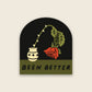 Been Better (Wilted Rose) Sticker | Waterproof Vinyl Sticker