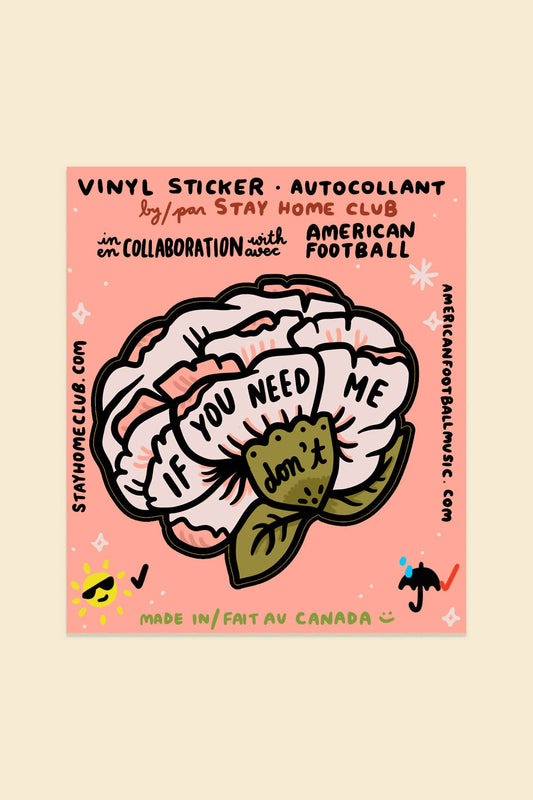 If You Need Me Sticker | Waterproof Vinyl Sticker