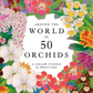 Puzzle - Around the World in 50 Orchids
