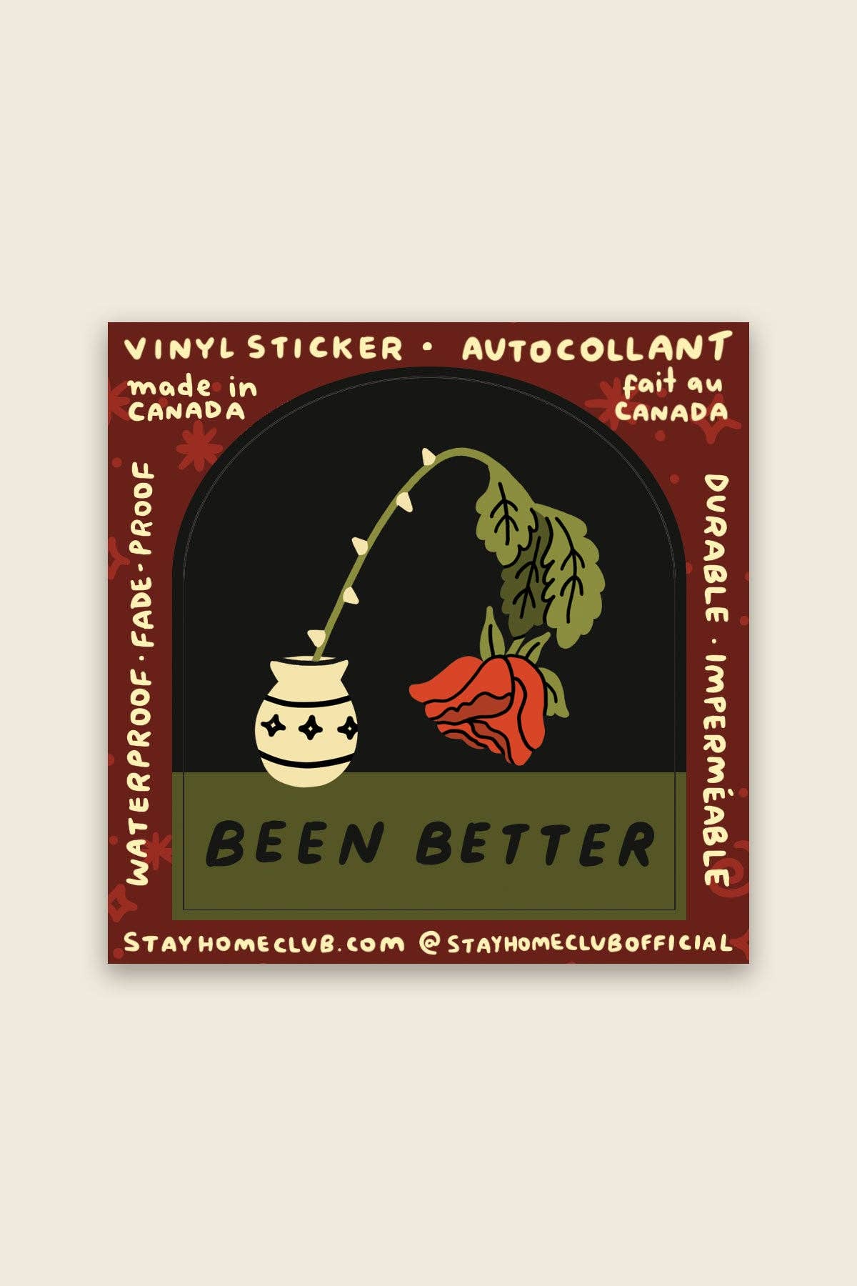 Been Better (Wilted Rose) Sticker | Waterproof Vinyl Sticker