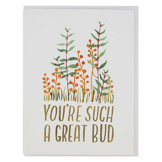 Card: A Great Bud